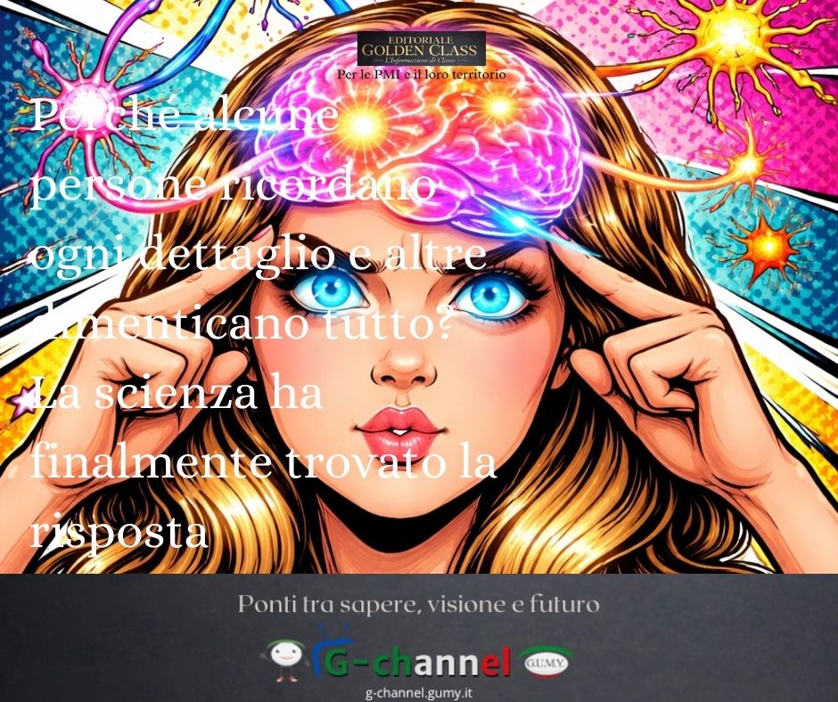 Perché alcune persone ricordano ogni dettaglio e altre dimenticano tutto? La scienza ha finalmente trovato la risposta